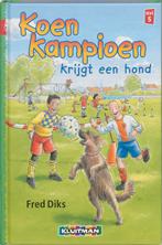 Koen Kampioen krijgt een hond / Klavertje drie-serie, Boeken, Verzenden, Zo goed als nieuw, Fred Diks