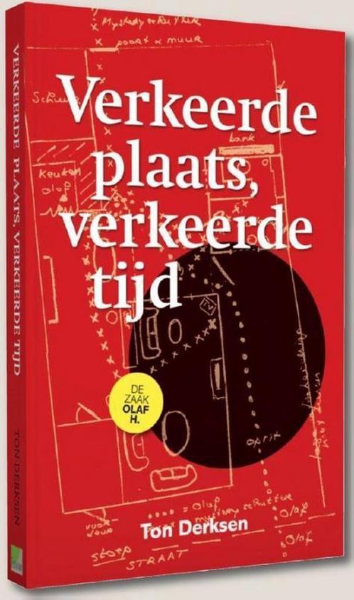 Verkeerde plaats, verkeerde tijd 9789491693045 Ton Derksen, Boeken, Wetenschap, Zo goed als nieuw, Verzenden