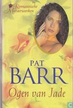 Ogen van Jade 9789051085068 Pat Barr, Boeken, Verzenden, Gelezen, Pat Barr