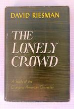 David Riesman - The Lonely Crowd. First Edition, First
