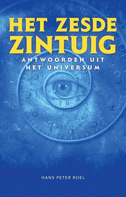 Het zesde zintuig - Hans Peter Roel - 9789079677887 - Paperb, Boeken, Esoterie en Spiritualiteit, Verzenden