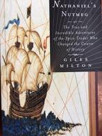 Nathaniels Nutmeg 9780965174121 Giles Milton, Verzenden, Giles Milton