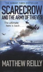 Scarecrow and the Army of Thieves 9781409103158, Boeken, Verzenden, Gelezen, Matthew Reilly