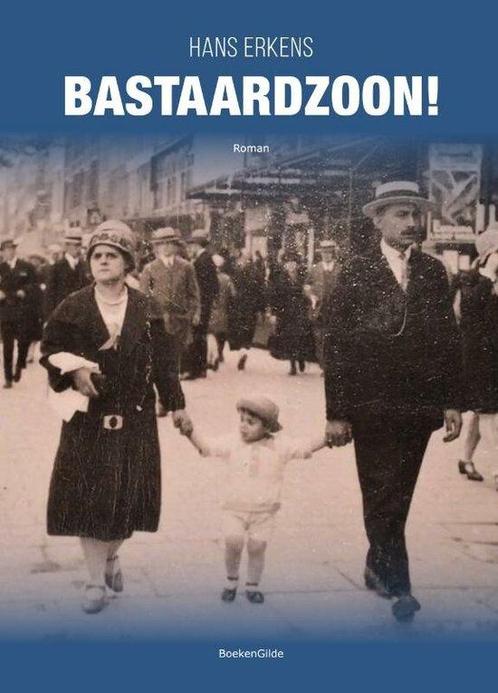 Bastaardzoon! 9789464373974 Hans Erkens, Boeken, Overige Boeken, Zo goed als nieuw, Verzenden