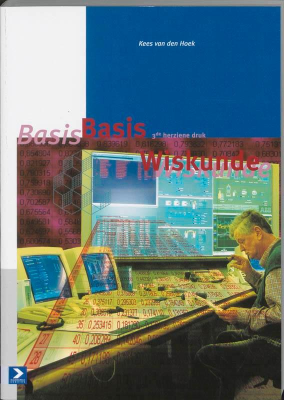 Basis Wiskunde, 3e druk 9789039518885 K. van den Hoek, Boeken, Schoolboeken, Gelezen, Verzenden