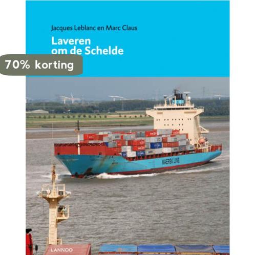 Laveren om de Schelde 9789020981681 Jacques Leblanc, Boeken, Overige Boeken, Nieuw, Verzenden