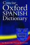 Concise Oxford Spanish Dictionary 9780198602446