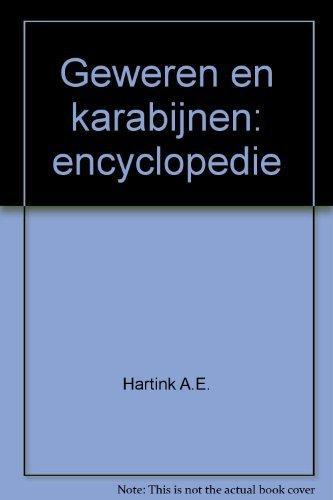 Geweren en karabijnen encyclopedie 9789039602621, Boeken, Taal | Engels, Zo goed als nieuw, Verzenden