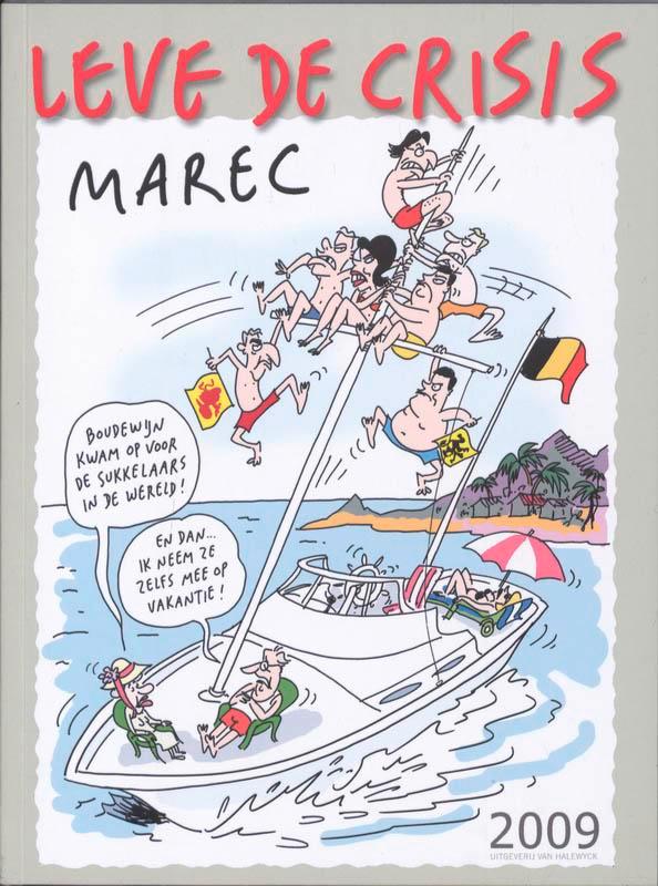 Leve de crisis 9789056179601 Marec, Boeken, Stripverhalen, Zo goed als nieuw, Verzenden