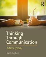 Thinking Through Communication 9781138233904 Sarah Trenholm, Boeken, Verzenden, Gelezen, Sarah Trenholm