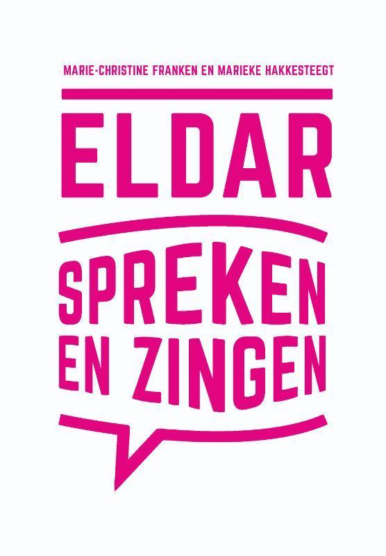 Eldar spreken en zingen 9789023255994 Marieke Hakkesteegt, Boeken, Wetenschap, Gelezen, Verzenden