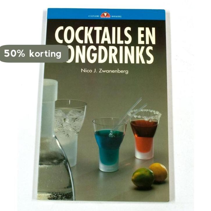 Cocktails en longdrinks 9789021002095 Zwanenberg, Livres, Livres de cuisine, Envoi