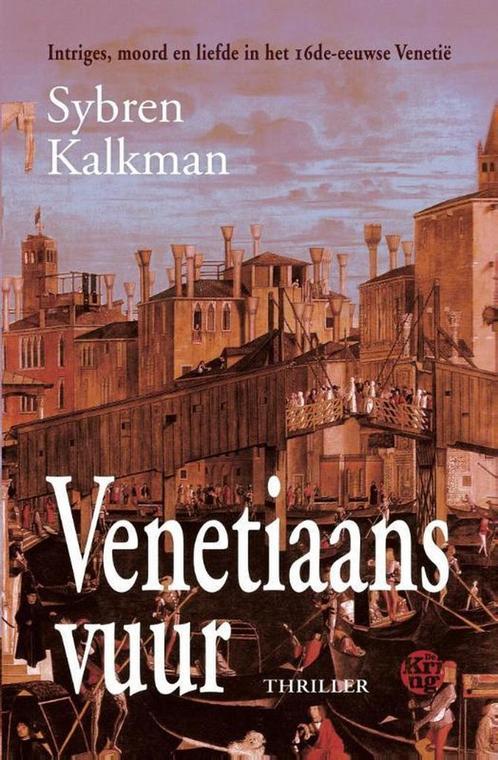 Venetiaans vuur 9789462970397 Sybren Kalkman, Boeken, Thrillers, Gelezen, Verzenden