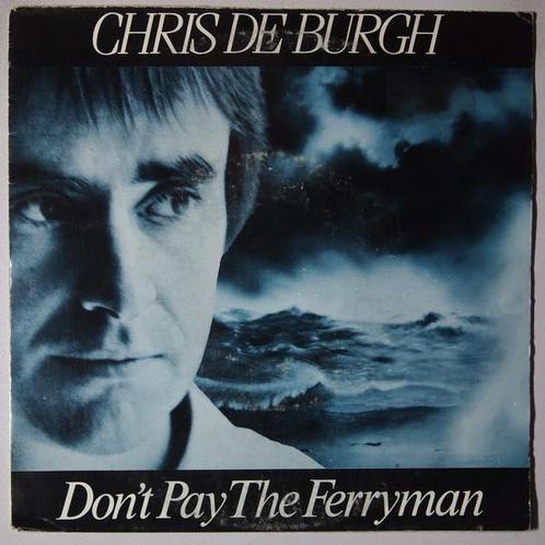Chris De Burgh - Dont pay the ferryman - Single, CD & DVD, Vinyles Singles