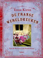 De Franse wereldkeuken van Tessa Kiros 9789089897282, Boeken, Kookboeken, Gelezen, Tessa Kiros, Verzenden