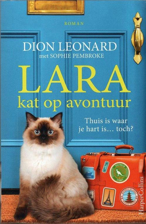 Lara, kat op avontuur 9789402708097 Dion Leonard, Boeken, Overige Boeken, Gelezen, Verzenden