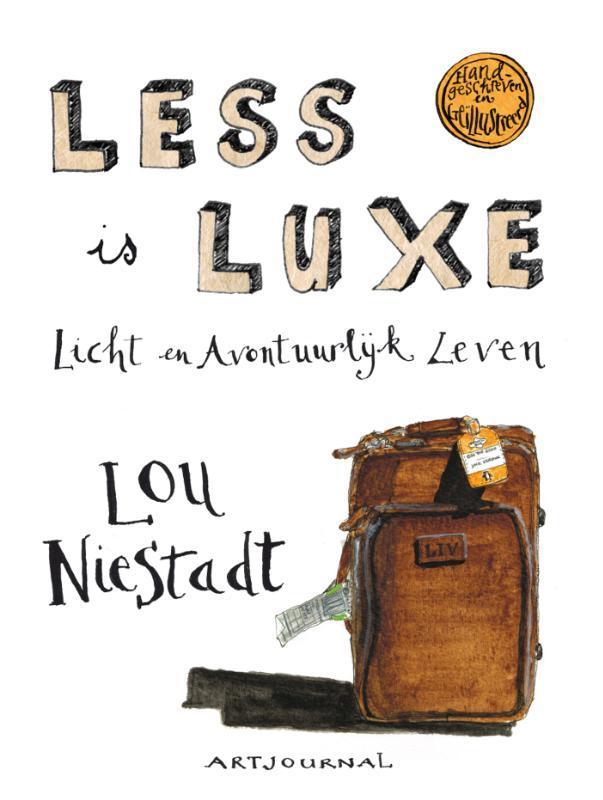 Less is luxe 9789021555270 Lou Niestadt, Boeken, Psychologie, Zo goed als nieuw, Verzenden