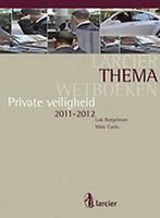 Larcier themawetboeken Private veiligheid 2011-2012, Zo goed als nieuw, Luk Burgelman, Marc Cools, Verzenden