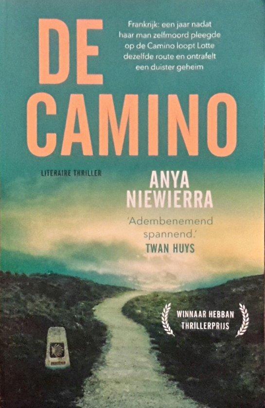De Camino 9789021040905 Anya Niewierra, Boeken, Thrillers, Gelezen, Verzenden