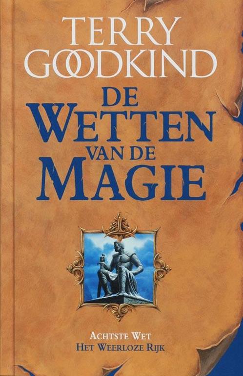 Het weerloze rijk / De Wetten van de Magie 9789024561629, Boeken, Fantasy, Gelezen, Verzenden