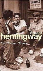 Men Without Women 9780099909309 Ernest Hemingway, Verzenden, Ernest Hemingway