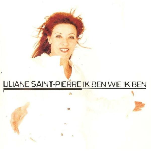 Liliane Saint-Pierre - Ik Ben Wie Ik Ben, CD & DVD, CD | Pop, Envoi