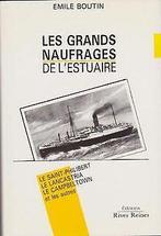 Les grands naufrages de lestuaire de la Loire : le...  Book, [Broché] BOUTIN EMILE, Verzenden