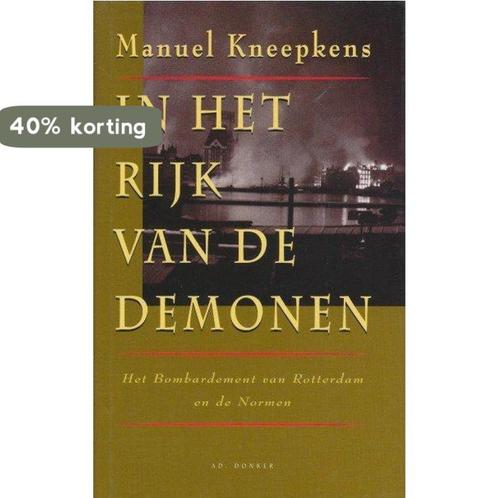 IN HET RIJK VAN DE DEMONEN 9789061003854 Kneepkens, Boeken, Overige Boeken, Gelezen, Verzenden