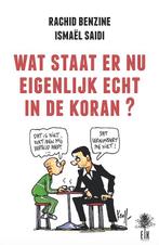 Wat staat er nu eigenlijk echt in de Koran? 9789463580045, Verzenden, Gelezen, Ismaël Saidi