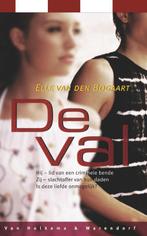 De val 9789047507284 Elle Van den Bogaart, Boeken, Verzenden, Gelezen, Elle Van den Bogaart