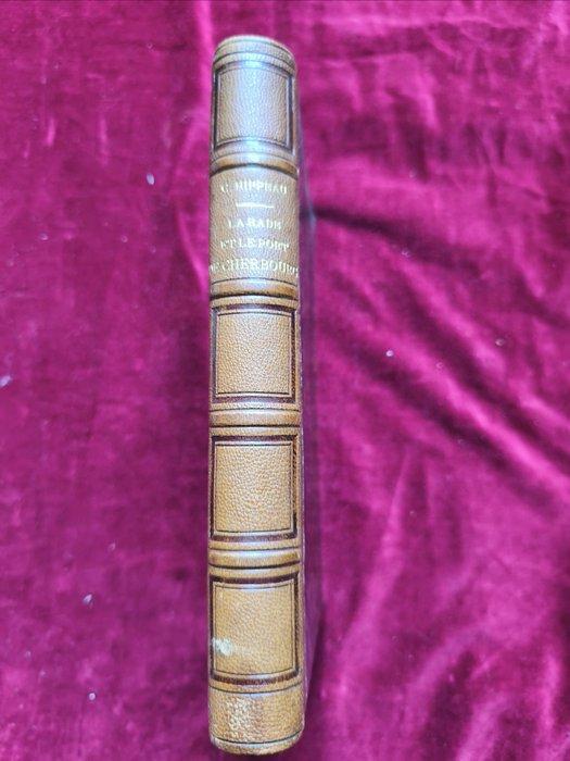 C. Hippeau - La rade et le port militaire de Cherbourg -, Antiquités & Art, Antiquités | Livres & Manuscrits