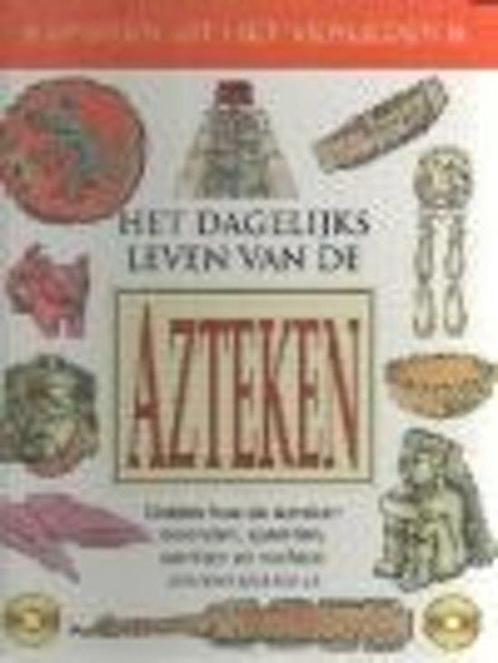 Dagelijks Leven Azteken Sporen Uit Het Verleden, Livres, Livres pour enfants | Jeunesse | 13 ans et plus, Envoi
