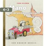 Mano de brandweerjongen / Gouden Boekjes 9789047609438, Boeken, Verzenden, Gelezen, Toon Tellegen