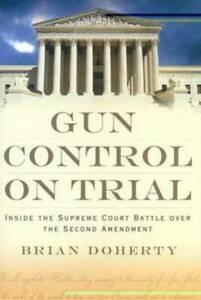 Gun control on trial: inside the Supreme Court battle over, Livres, Livres Autre, Envoi