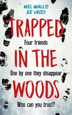 Trapped in the woods (9789026168345, Mel Wallis de Vries), Antiquités & Art, Verzenden