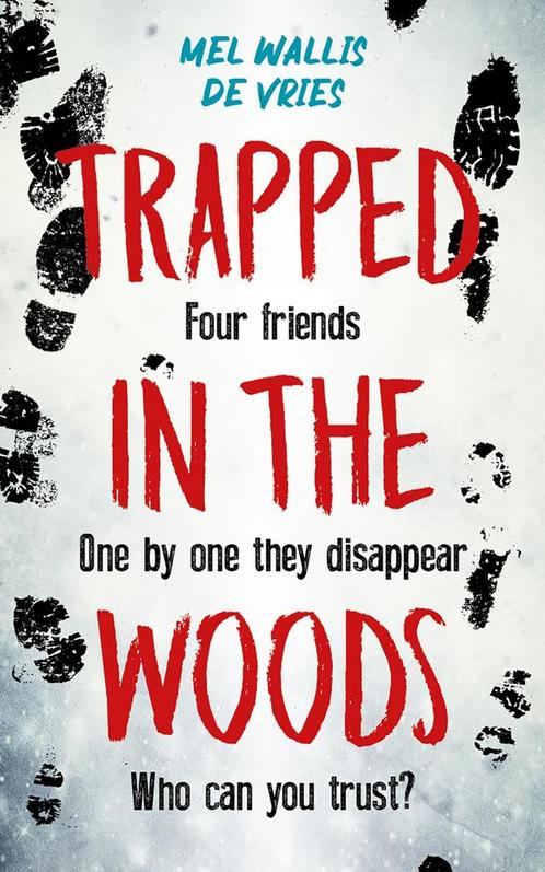 Trapped in the woods (9789026168345, Mel Wallis de Vries), Antiquités & Art, Antiquités | Livres & Manuscrits, Envoi