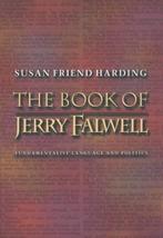 The Book of Jerry Falwell 9780691089584, Livres, Susan Friend Harding, Susan Friend Harding, Verzenden