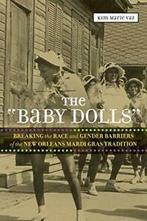 Baby Dolls: Breaking the Race and Gender Barr, Vaz,, Vaz, Kim Marie, Verzenden