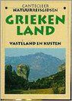 Griekenland / Cantecleer natuur reisgidsen 9789021321653, Verzenden, Gelezen, J. Kautzky