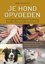 Je hond opvoeden met de connectiemethode 9789044750737, Gelezen, Geert de Bolster, Verzenden