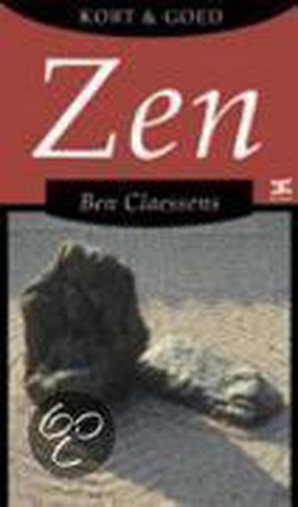 Zen / Kort en Goed 9789021544359 B. Claessens, Boeken, Filosofie, Gelezen, Verzenden