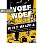 Woef woef, en nou je bek houden 9789491757624 Ad de Jong, Boeken, Verzenden, Zo goed als nieuw, Ad de Jong