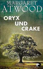 Oryx und Crake: Roman  Atwood, Margaret  Book, Gelezen, Atwood, Margaret, Verzenden
