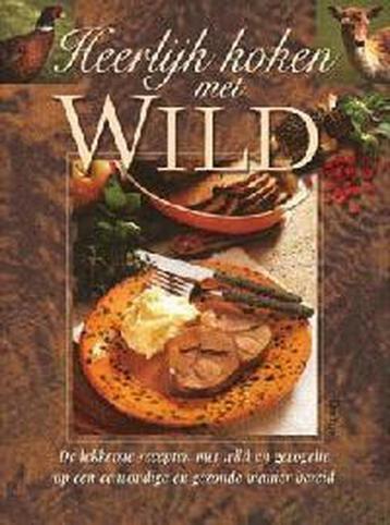 Heerlijk koken met wild 9789024379446 S. Morren, Verzenden, S. Morren