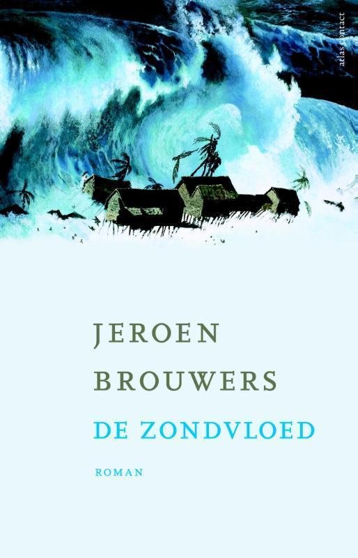 De zondvloed 9789025445027 Jeroen Brouwers, Boeken, Romans, Gelezen, Verzenden