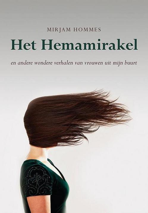Het Hemamirakel - Mirjam Hommes - 9789089548153 - Paperback, Livres, Littérature, Envoi