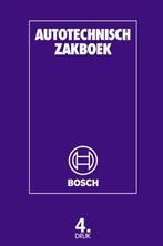 Autotechnisch Zakboek 9789066748156, Livres, Bosch, Verzenden