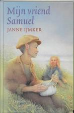 Mijn vriend Samuel 9789026611100, Livres, Livres pour enfants | Jeunesse | 10 à 12 ans, Janne IJmker, Verzenden