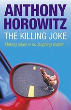 The Killing Joke 9780752864150 Anthony Horowitz, Verzenden, Gelezen, Anthony Horowitz