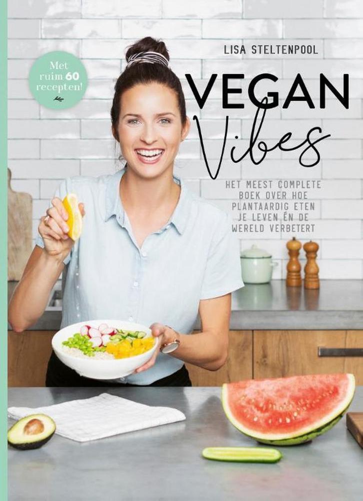 Vegan vibes 9789400511569 Lisa Steltenpool, Boeken, Kookboeken, Zo goed als nieuw, Verzenden